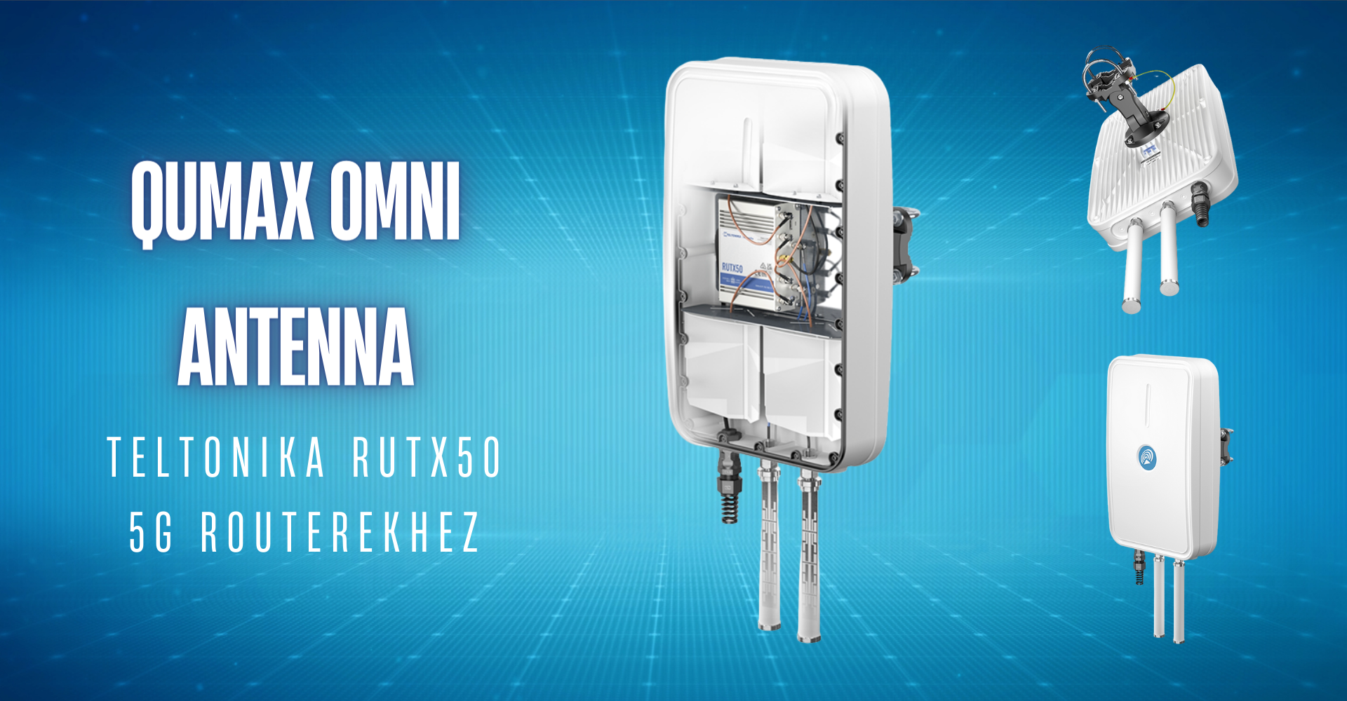 QuMax Omni Antenna Teltonika RUTX50 routerhez
