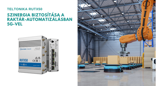 RUTX50 - Raktár-automatizálás 5G-vel