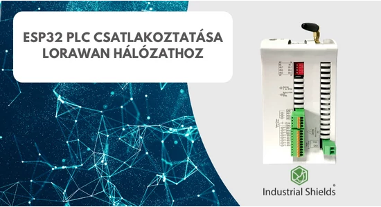 ESP32 PLC csatlakoztatása LoRaWAN hálózathoz